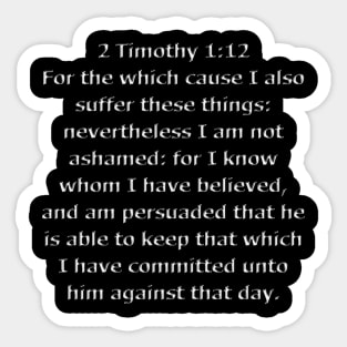 KJV 2 Timothy 1:12 Sticker
